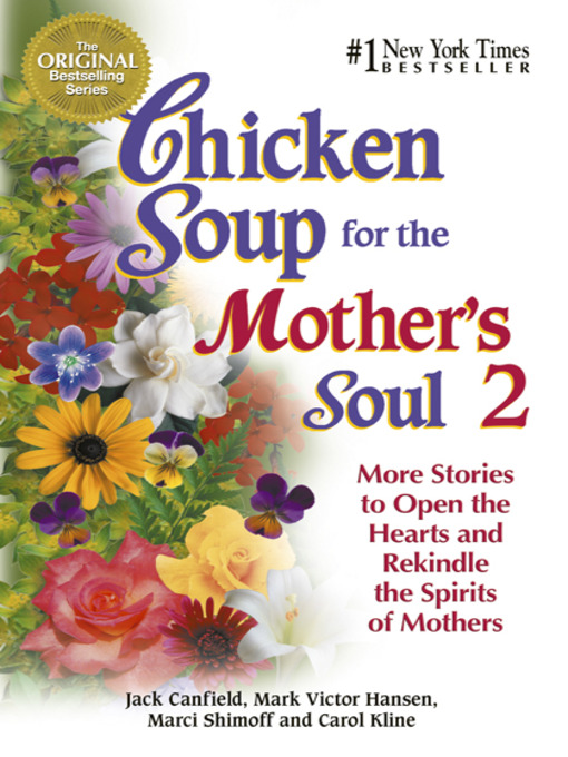 Title details for Chicken Soup for the Mother's Soul, Volume 2 by Jack Canfield - Available